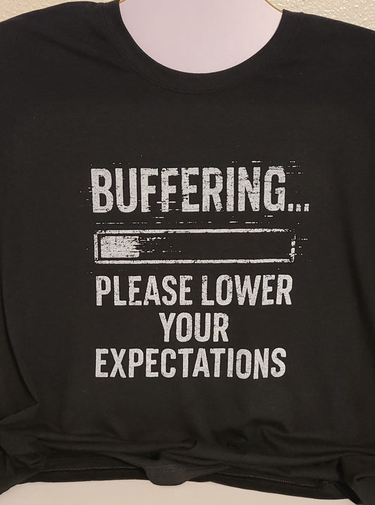Buffering Tee – Please Lower Your Expectations